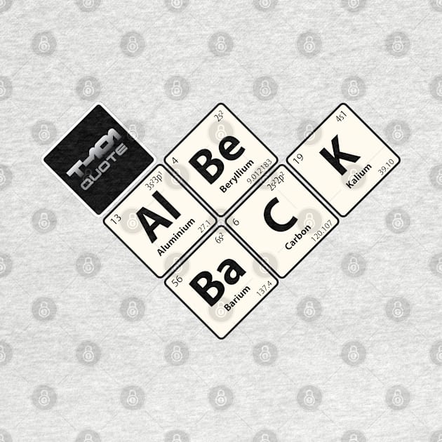 Chemistry Jokes Al Be BaCK 45d by G-Design